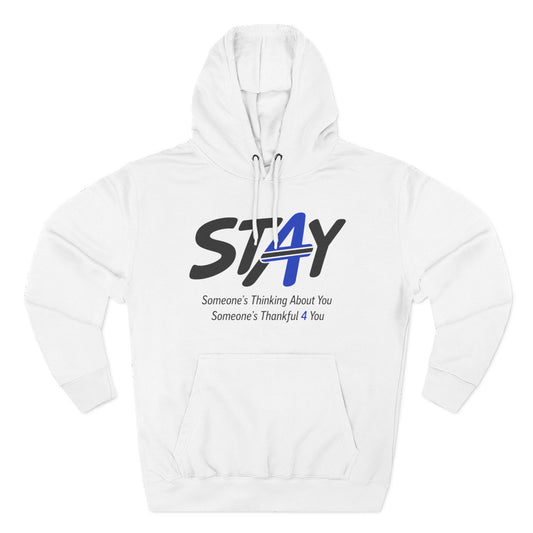 STAY Law Enforcement Mental Health Shirt | Thin Blue Line Awareness Three-Panel Fleece Hoodie