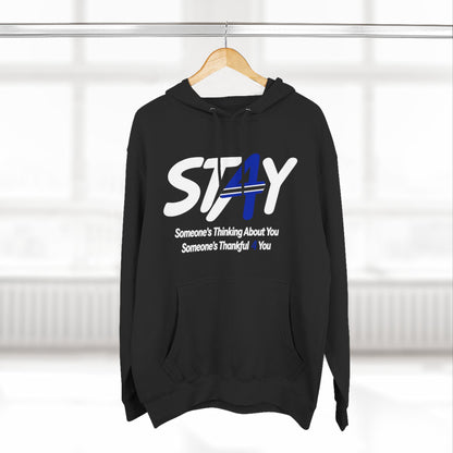STAY Law Enforcement Mental Health Shirt | Thin Blue Line Awareness Three-Panel Fleece Hoodie