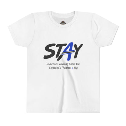 YOUTH SIZED---STAY Law Enforcement Mental Health Shirt | Thin Blue Line Awareness Apparel