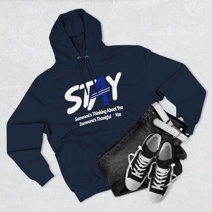 STAY Law Enforcement Mental Health Shirt | Thin Blue Line Awareness Three-Panel Fleece Hoodie