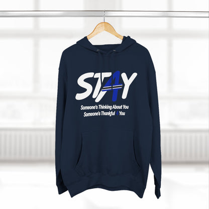 STAY Law Enforcement Mental Health Shirt | Thin Blue Line Awareness Three-Panel Fleece Hoodie