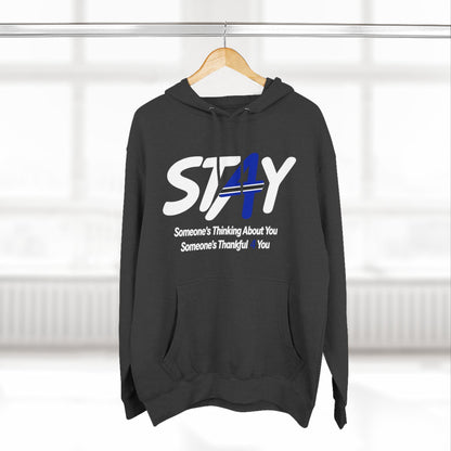 STAY Law Enforcement Mental Health Shirt | Thin Blue Line Awareness Three-Panel Fleece Hoodie