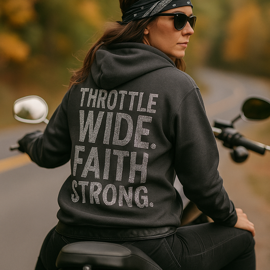 Throttle Wide. Faith Strong. Hoodie (Back Print)